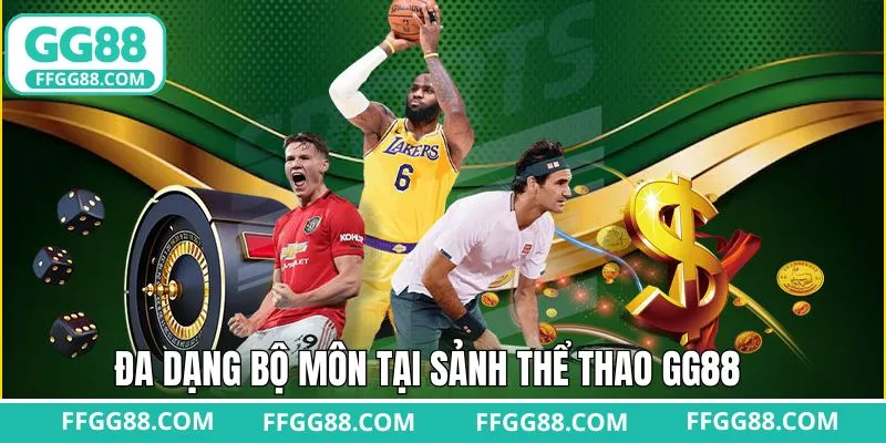 Những bộ môn đang được yêu thích tại sảnh thể thao GG88