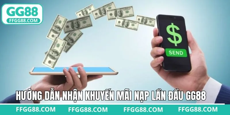 Cách nhận thưởng khuyến mãi nạp đầu dễ dàng