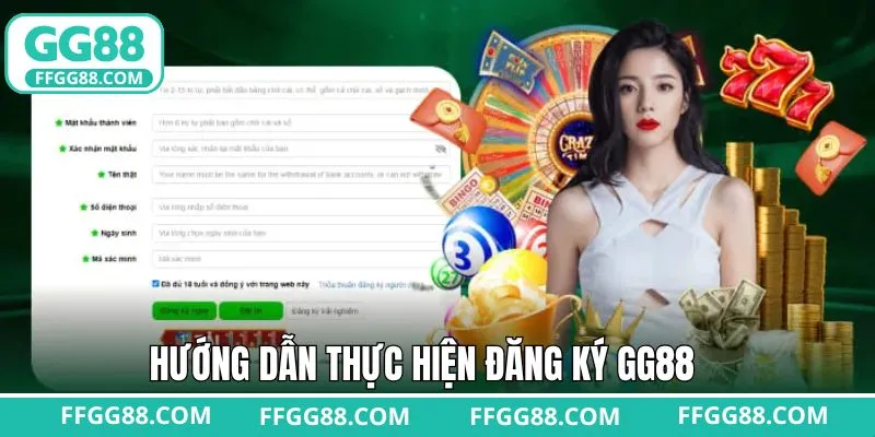 Các bước hướng dẫn đăng ký GG88 chi tiết từ A đến Z