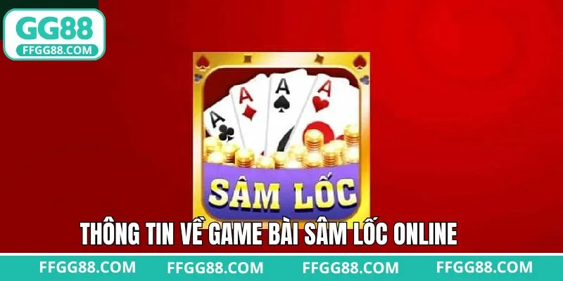 Sơ lược về bài sâm lốc